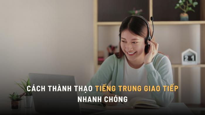 Cách học tiếng Trung thông thạo nhanh chóng